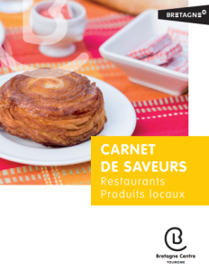 Carnet de saveurs 2022 - Bretagne Centre Tourisme